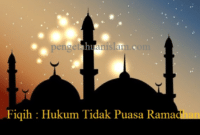 Fiqih Hukum Tidak Puasa Ramadhan